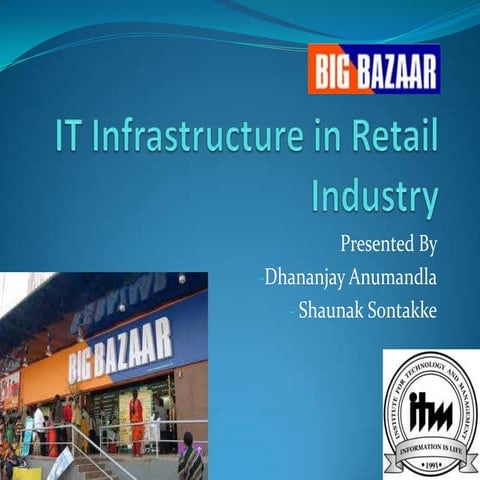 IT infrastructure at big bazaar