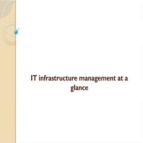 IT infrastructure management at a glance