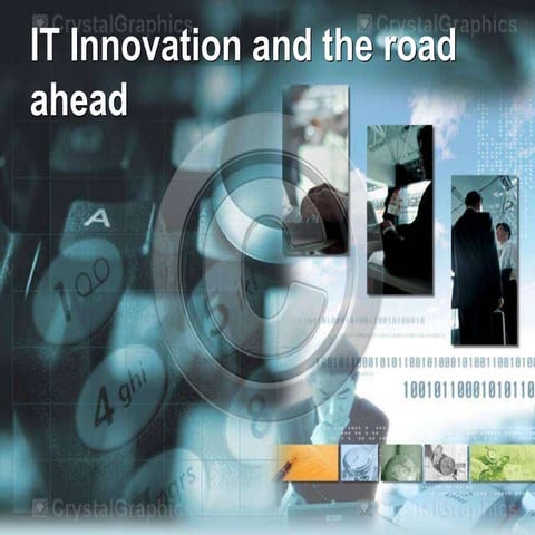 It innovation and the road ahead