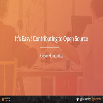 It is easy contributing to Open Source - ECLIPSE CON 2020