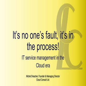 It's no one's fault, it's in the process!