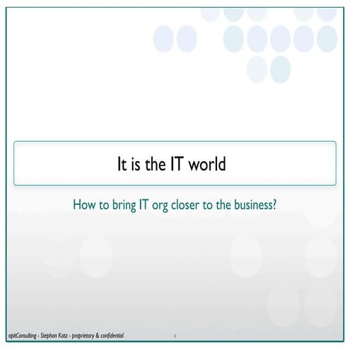 It is the IT world