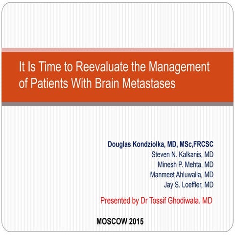 It Is Time to Reevaluate the Management of Patients With Brain Metastases