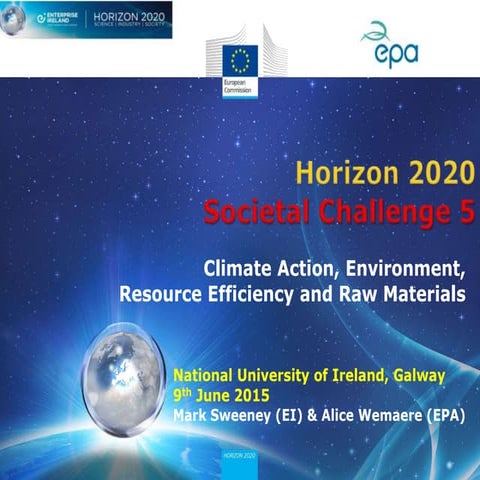 EPA Horizon 2020 SC5 Roadshow presentation - NUIG 09.06.15