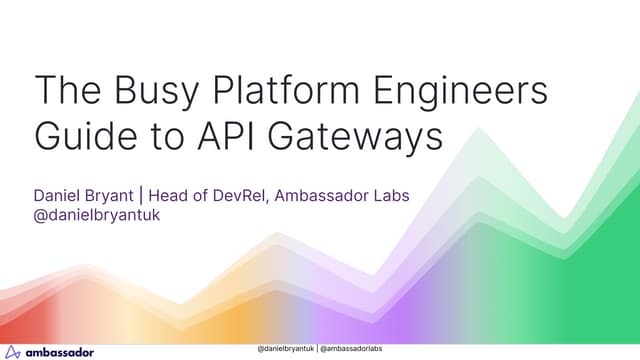 ITKonekt 2023: The Busy Platform Engineers Guide to API Gateways