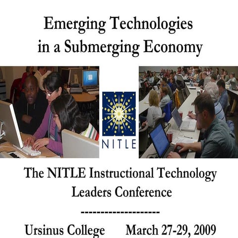 NITLE IT Leaders 2009: Emerging Technologies in a Submerging Economy