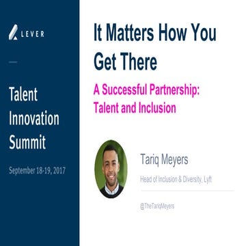 It Matters How You Get There: A Successful Partnership Between Talent and Inc...