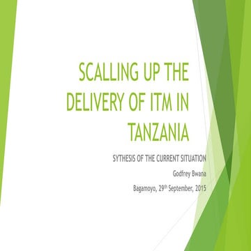 Scaling up the delivery of ITM in Tanzania: Synthesis of the current situation