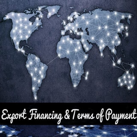 Export financing and Letters of credit