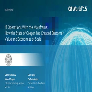 IT Operations with the Mainframe: How the State of Oregon has created Custome...