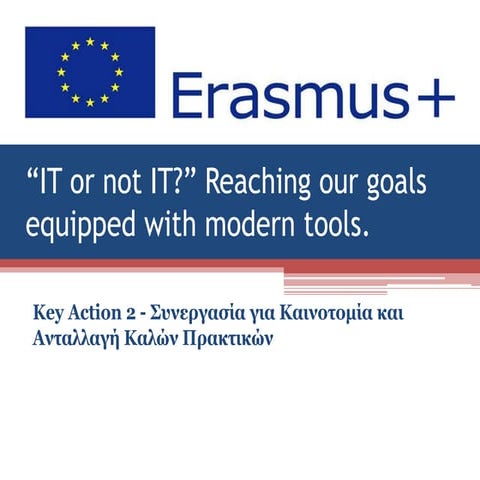 IT or not IT- ERASMUS + program