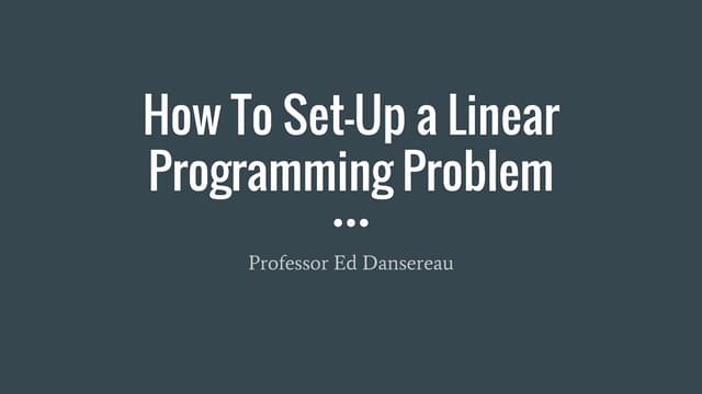 How to set up a Graphical Method Linear Programming Problem - Introduction