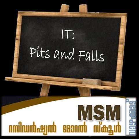 IT: pits and falls - MSM Residential moral school 