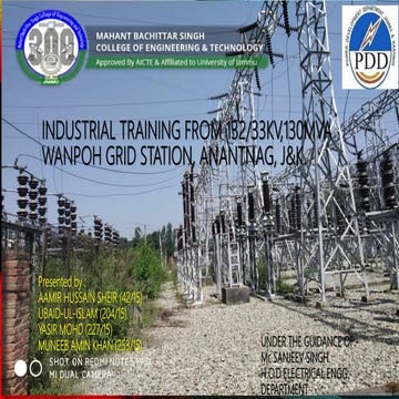 INDUSTRIAL TRAINING PRESENTATION OF 132/33Kv, 130MVA WANPOH GRID ANANTNAG  