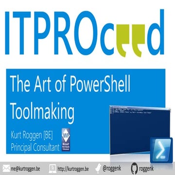 ITPROceed 2016 - The Art of PowerShell Toolmaking