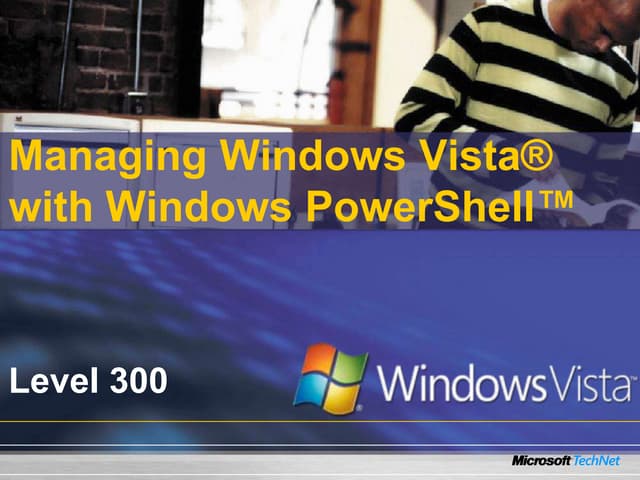 Managing Windows Vista With Windows Power Shell