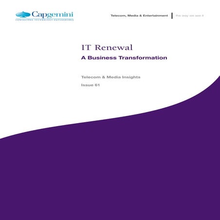 IT Renewal: A Business Transformation