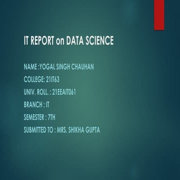 presentation and report on data science (it topic) | PPTX