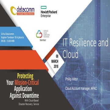 IT Resilience and Cloud : Seminar Protecting Mission-Critical Application Aga...