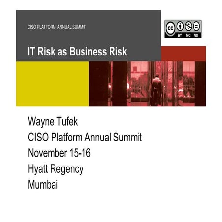 ciso-platform-annual-summit-2013-IT risk as business risk