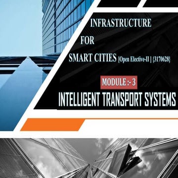 INFRASTRUCTURE FOR SMART CITIES_MOD 3_Intelligent transport systems