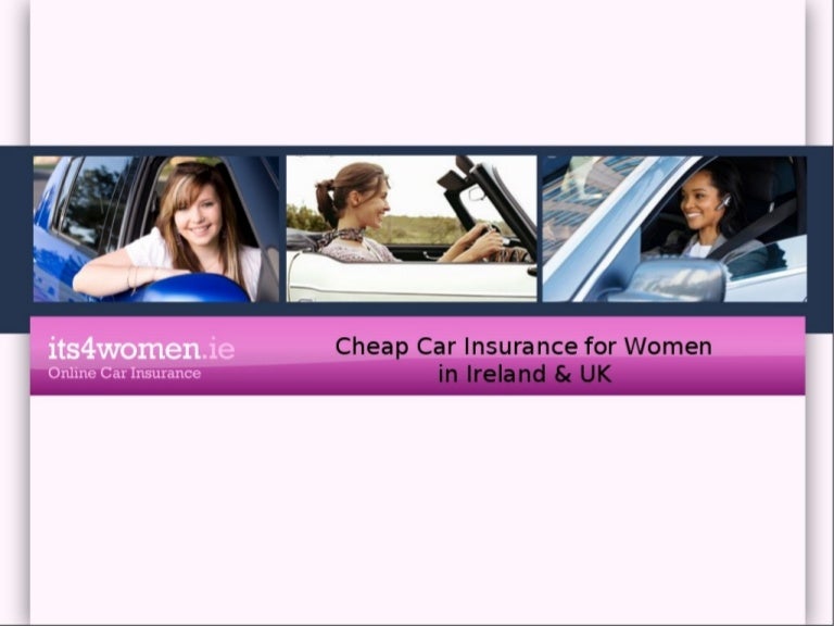its4women.ie Cheap Car Insurance for Women in Ireland &amp; UK