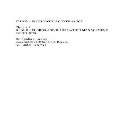 ITS 833 – INFORMATION GOVERNANCEChapter 9IG AND RECORDS AN.docx