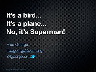 It's a Bird, It's a Plan, No It's Superman