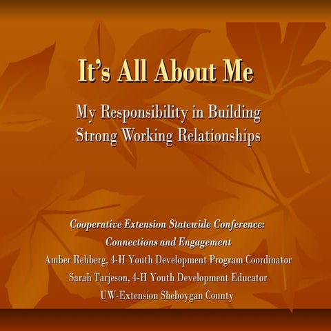 It’s All About Me! My Responsibility in Building Strong Relationships