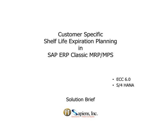 IT Sapiens-Customer Specific Shelf Life Planning in SAP ERP-Solution