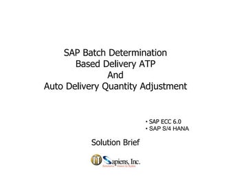 Batch Determination Based Delivery ATP and Auto Delivery Quantity Adjustment