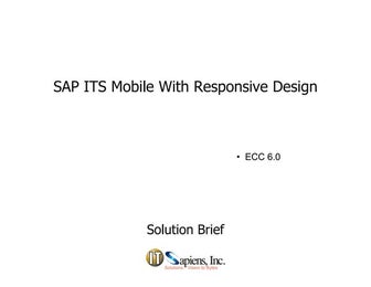 IT Sapiens-SAP ITS Mobile Solution With Responsive Design for Multi Device Ad...