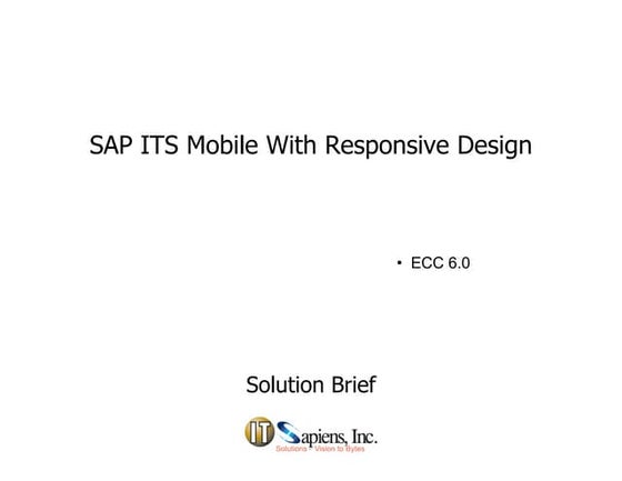 IT Sapiens-SAP ITS Mobile Solution With Responsive Design for Multi Device Ad...