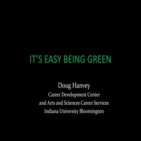 Its Easy Being Green