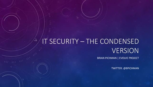 It security  the condensed version 
