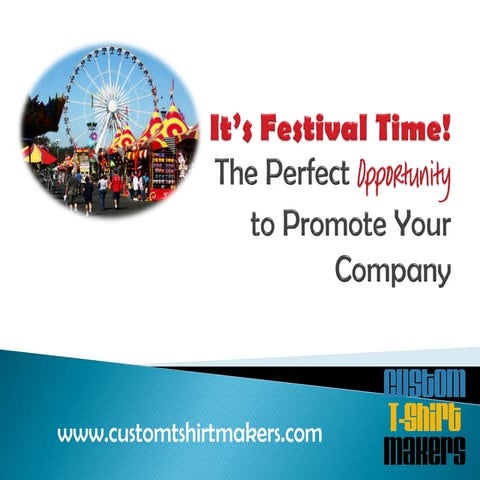 It’s Festival Time! The Perfect Opportunity to Promote Your Company