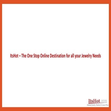ItsHot- The One Stop Online Destination for all your Jewelry Needs | PPT