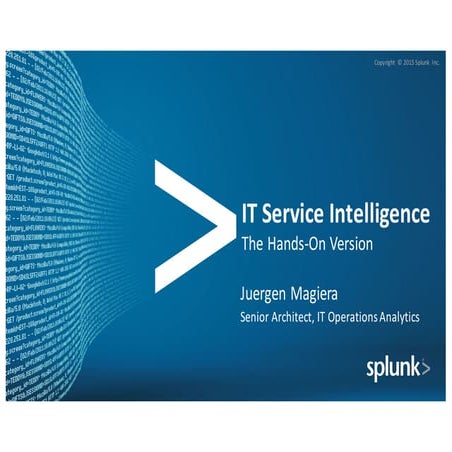 SplunkLive! London 2016 Get your service intelligence off to a flying start