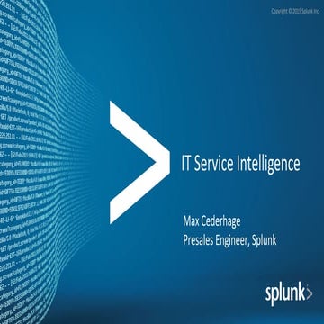 SplunkLive! Stockholm 2015 breakout - Splunk IT Service Intelligence