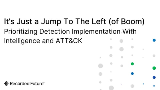It's just a jump to the left (of boom): Prioritizing detection implementation...