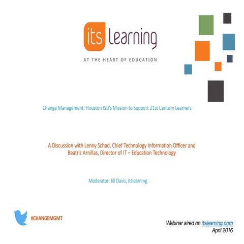 Change Management - Houston ISD and 21st Century Learners