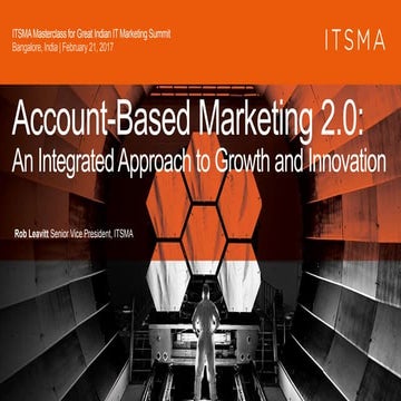 Account Based Marketing 2.0: An Integrated Approach to Growth & Innovation