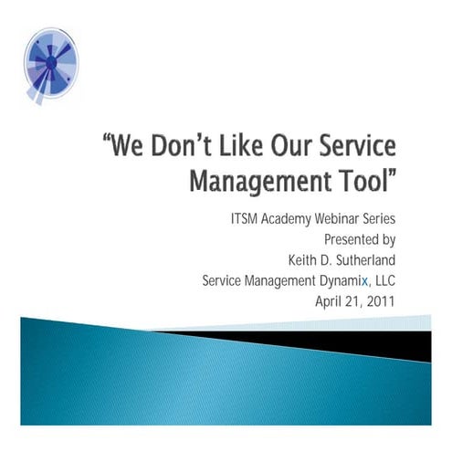 We Don't Like our Service Management Tool