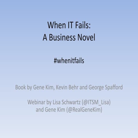 When IT Fails: A Business Novel - ITSM Academy Webinar