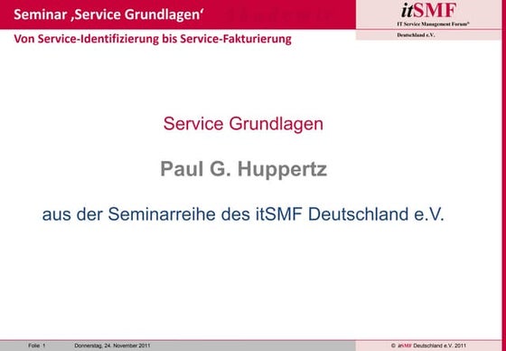 itSMF-Akademie - Seminar 'Service Grundlagen' 2011-11-24 V02.02.10