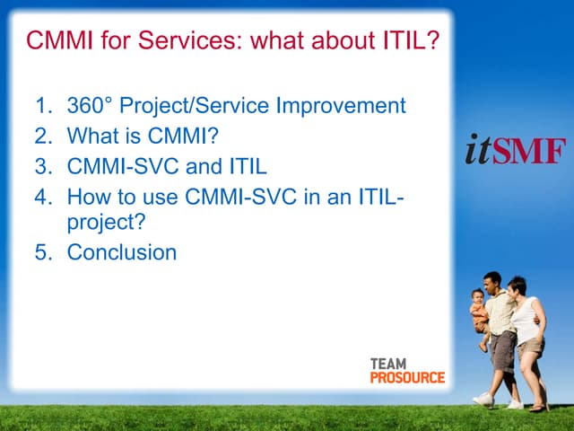 TeamProsource @ ITSMF 2010 - CMMI for services what about ITIL by Gert Leroy