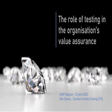THE ROLE OF SOFTWARE TESTING IN THE ORGANIZATION’S VALUE ASSURANCE