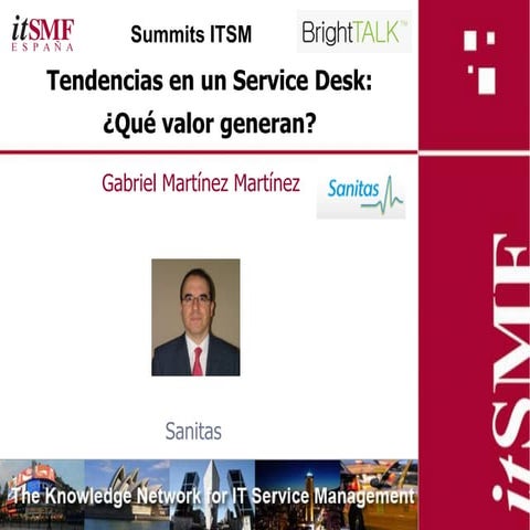 Tendencias en un Service Desk (Jornadas de Excelencia Virtuales ITSM (JEVi) 2...