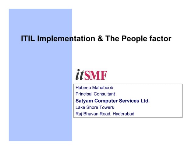 Itsmf india presentation issues in implementing itil ver 1
