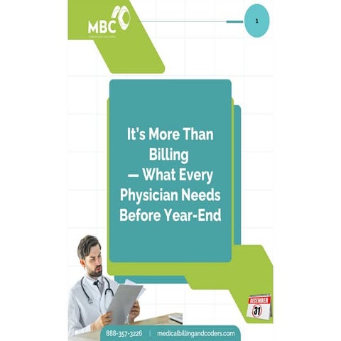 It’s More Than Billing  — What Every Physician Needs Before Year-End.pptx